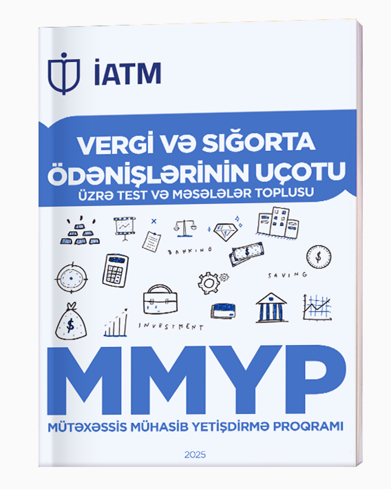 Vergi və Sığorta Ödənişlərinin Uçotu üzrə məsələlər və testlər toplusu